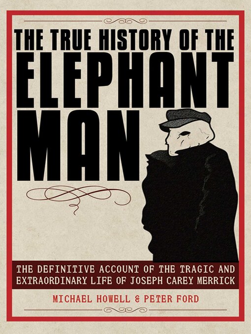 Title details for The True History of the Elephant Man by Peter Ford - Available